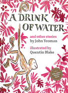 A drink of water, and other stories