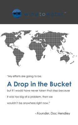 A Drop in the Bucket - Hendley, Doc (Compiled by)