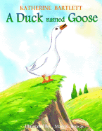 A Duck Named Goose