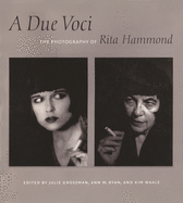 A Due Voci: The Photography of Rita Hammond