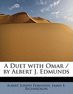 A Duet with Omar / By Albert J. Edmunds