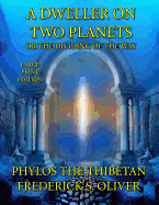 A Dweller on Two Planets - Large Print Edition: Or the Dividing of the Way