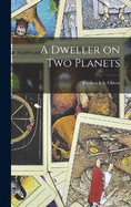A Dweller on Two Planets