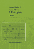 A Eutrophic Lake: Lake Mendota, Wisconsin