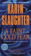 A Faint Cold Fear: A Grant County Thriller