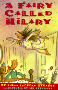 A Fairy Called Hilary - Strauss, Linda Leopold