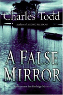 A False Mirror: An Inspector Ian Rutledge Mystery