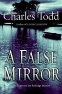 A False Mirror: An Inspector Ian Rutledge Mystery