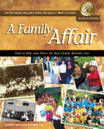 A Family Affair: How to Plan and Direct the Best Family Reunion Ever
