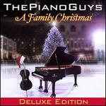 A Family Christmas [Deluxe Edition] - The Piano Guys
