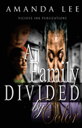 A Family Divided by Color