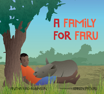 A Family for Faru - Rao-Robinson, Anitha