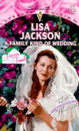 A Family Kind of Wedding - Jackson, Lisa