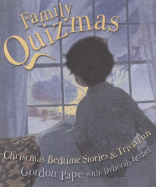 A Family Quizmas: Christmas Bedtime Stories and Trivia Fun