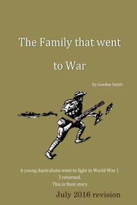 A Family that went to war - Smith, Gordon