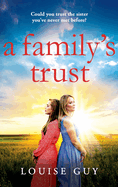 A Family's Trust: A breathtakingly emotional book club pick from Louise Guy for 2024
