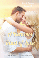 A Famous Kind of Love