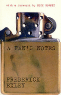 A Fan's Notes - Exley, Frederick