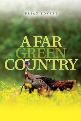 A Far Green Country - Lovett, Brian