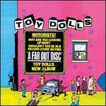 A Far Out Disc [Castle Bonus Tracks] - Toy Dolls
