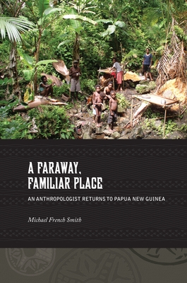 A Faraway, Familiar Place - Smith, Michael French