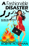 A Fashionable Disaster: The Hot Damned Series, Book 17