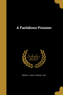 A Fastidious Prisoner