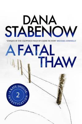 A Fatal Thaw - Stabenow, Dana