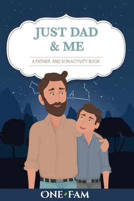 A Father Son Activity Book: Just Dad & Me - Onefam