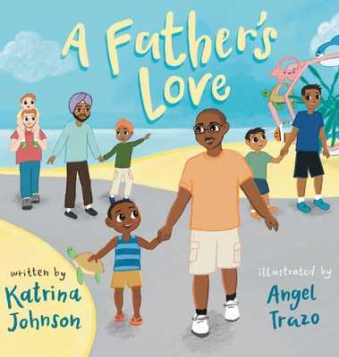 A Father's Love - Johnson, Katrina