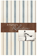 A Father's Reflections Journal - Na, Na