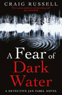 A Fear of Dark Water: (Jan Fabel: book 6): a chilling and achingly engrossing thriller that will get right under the skin...