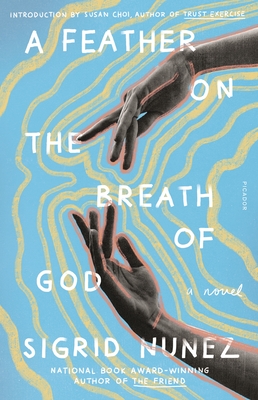 A Feather on the Breath of God - Nunez, Sigrid, and Choi, Susan (Introduction by)