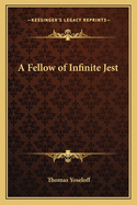 A Fellow of Infinite Jest