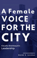 A Female Voice for the City: Claudia Sheinbaum's Leadership