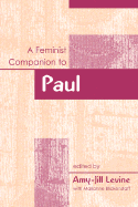 A Feminist Companion to Paul - Levine, Amy-Jill (Editor), and Blickenstaff, Marianne