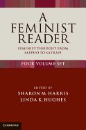 A Feminist Reader 4 Volume Set: Feminist Thought from Sappho to Satrapi