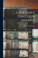 A Few Early Families in America