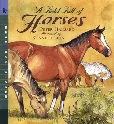 A Field Full of Horses: Read and Wonder - Hansard, Peter