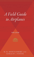 A Field Guide to Airplanes, Third Edition