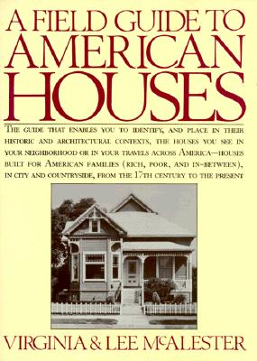 A Field Guide to American Houses - McAlester, Virginia, and McAlester, Lee