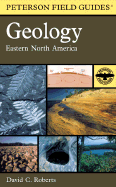 A Field Guide to Geology: Eastern North America