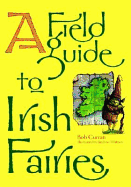 A Field Guide to Irish Fairies