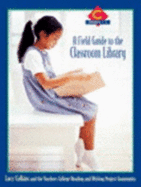 A Field Guide to the Classroom Library C: Grades 1-2
