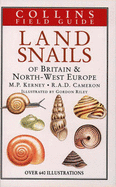 A Field Guide to the Land Snails of Britain and North-West Europe - Kerney, M P