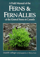 A field manual of the ferns and fern-allies of the United States and Canada