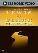 A Film by Ken Burns - Lewis & Clark: The Journey of the Corps of Discovery