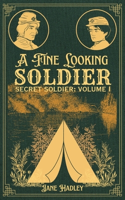 A Fine Looking Soldier - Hadley, Jane