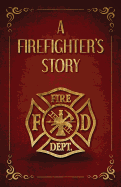 A Firefighter's Story
