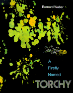 A Firefly Named Torchy - Waber, Bernard